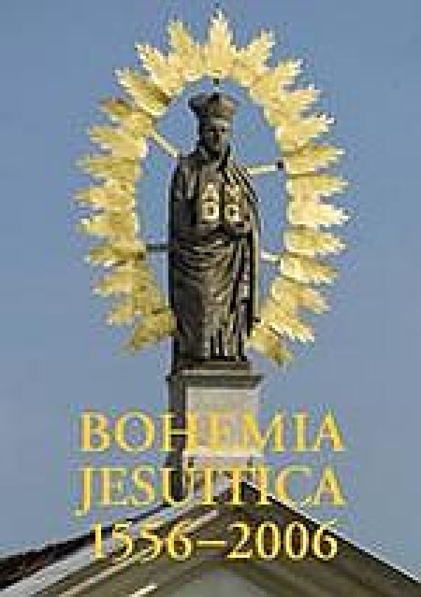 The Bohemia Jesuitica 1556-2006 Book Published by the Karolinum Publishing House